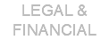 LEGAL & FINANCIAL
